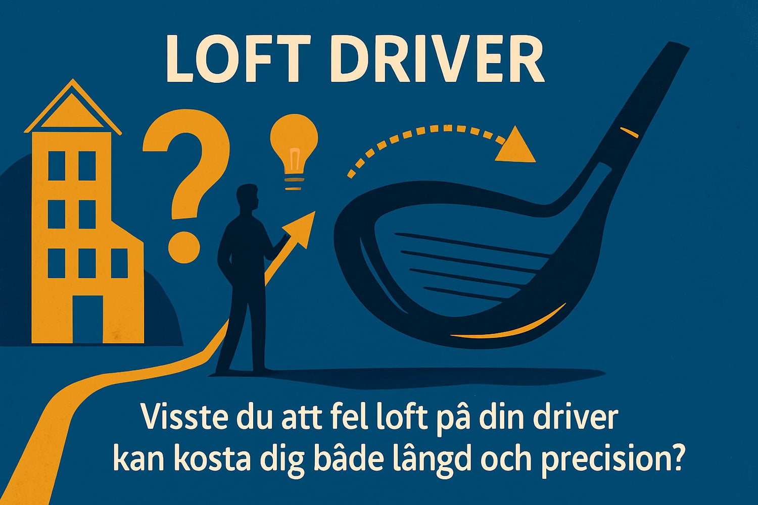 Loft Driver Guide 2025: Så Väljer Du Rätt För Din Sving