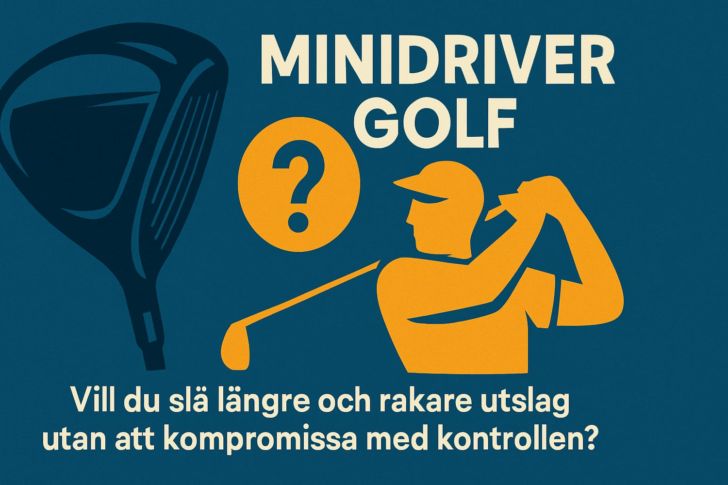 Minidriver Golf Guide 2025: Ultimata Tips För Bättre Spel